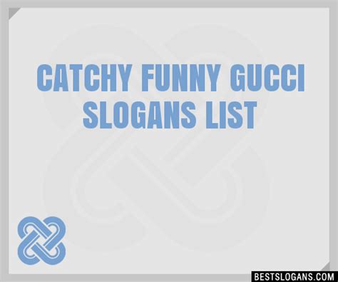 gucci slogans list.